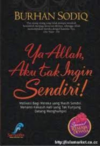 Image of Ya Allah Aku Tak Ingin Sendiri