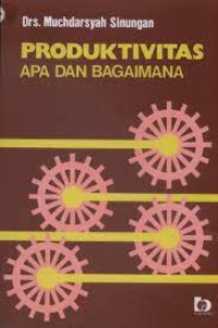 Image of Produktivitas Apa Dan Bagaimana